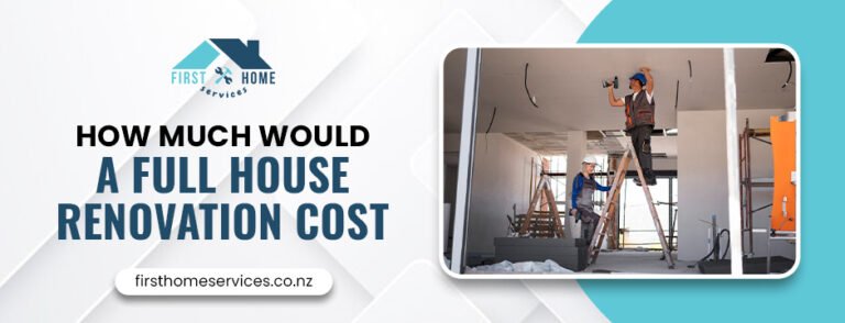 How Much Would a Full House Renovation Cost: A Complete Guide for Homeowners