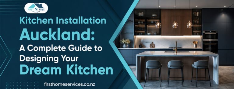 Kitchen Installation Auckland guide